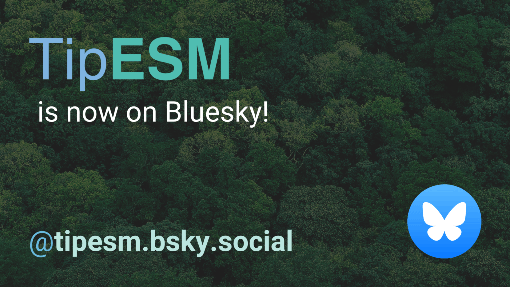 TipESM is now on&nbsp;Bluesky!